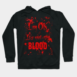 I'm ok. Hoodie